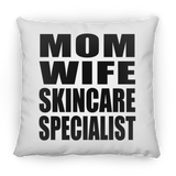 Mom Wife Skincare Specialist - Throw Pillow