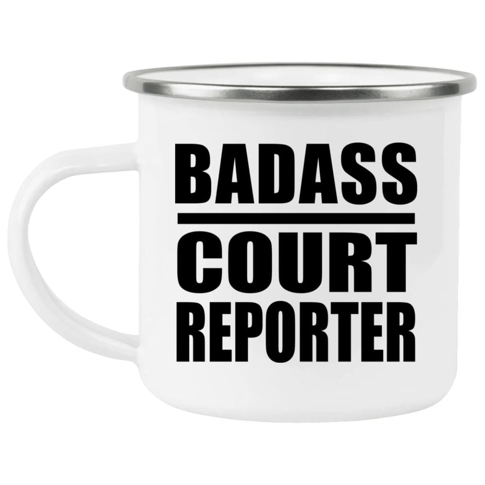 Badass Court Reporter - 12oz Camping Mug
