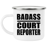 Badass Court Reporter - 12oz Camping Mug