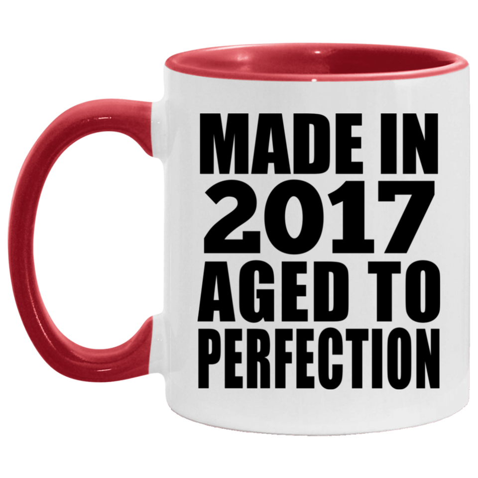 7th Birthday Made In 2017 Aged to Perfection - 11oz Accent Mug Red