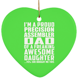 Proud Precision Assembler Dad Of Awesome Daughter - Heart Ornament