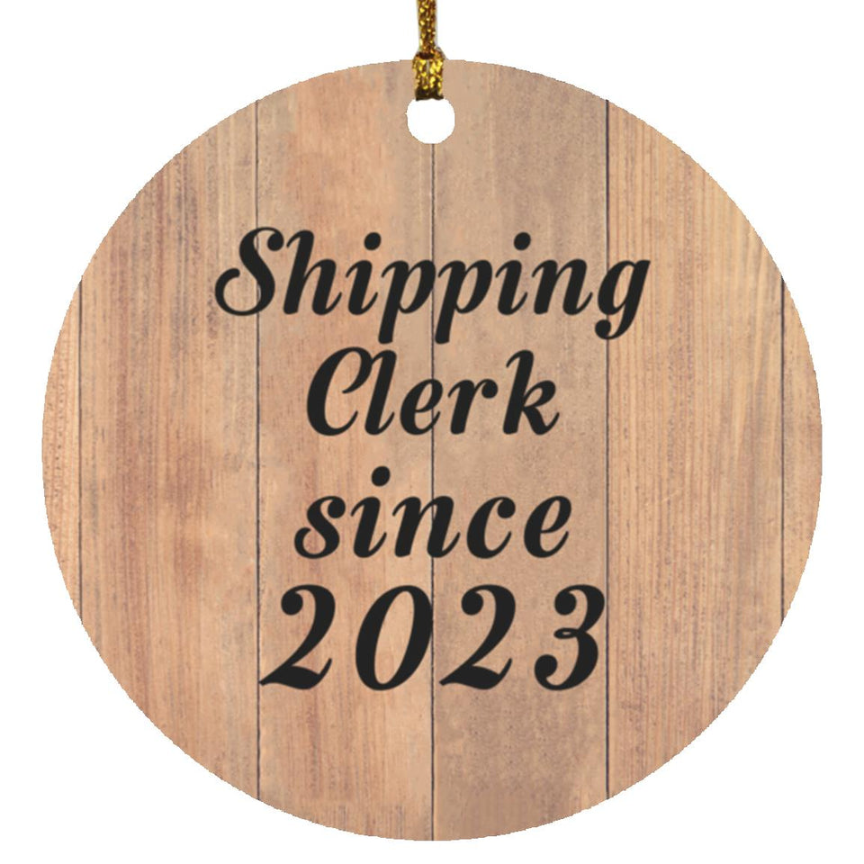 Shipping Clerk Since 2023 - Circle Ornament C