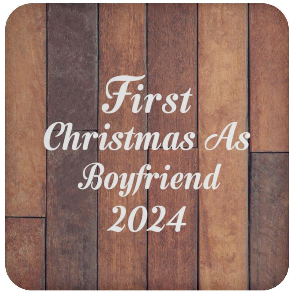 First Christmas As Boyfriend 2024 - Drink Coaster E