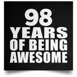 98th Birthday 98 Years Of Being Awesome - Poster Square
