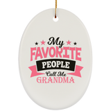 My Favorite People Call Me Grandma - Oval Ornament