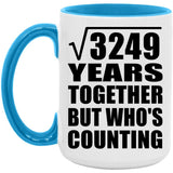 57th Anniversary Square Root of 3249 Years Who's Counting - 15oz Accent Mug Blue