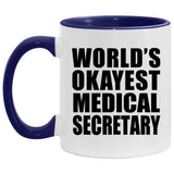 World's Okayest Medical Secretary - 11oz Accent Mug Purple