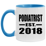 Podiatrist Established EST. 2018 - 11oz Accent Mug Blue