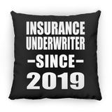 Insurance Underwriter Since 2019 - Throw Pillow Black