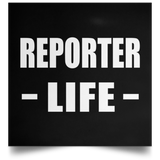 Reporter Life - Poster Square