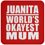 Juanita World's Okayest Mum - Drink Coaster