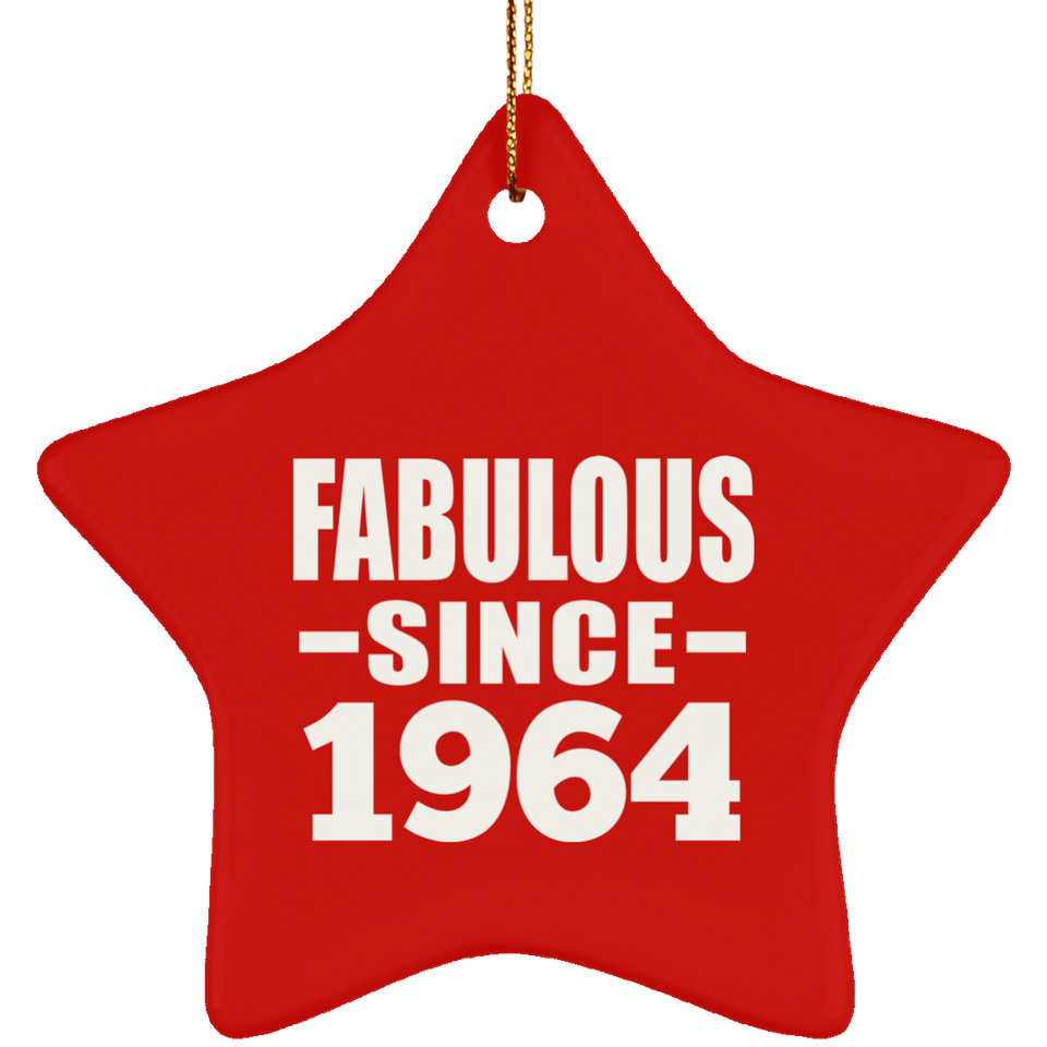 60th Birthday Fabulous Since 1964 - Star Ornament