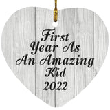 First Year As An Amazing Kid 2022 - Heart Ornament F
