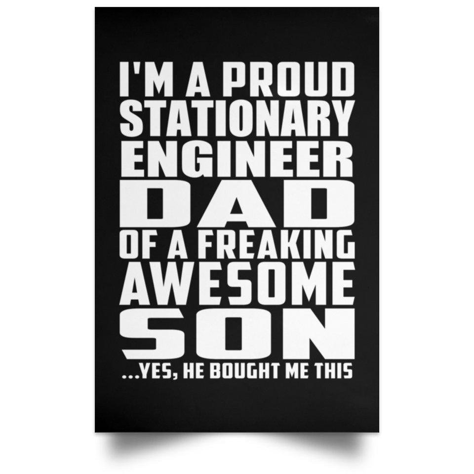 Proud Stationary Engineer Dad Of Awesome Son - Poster Portrait