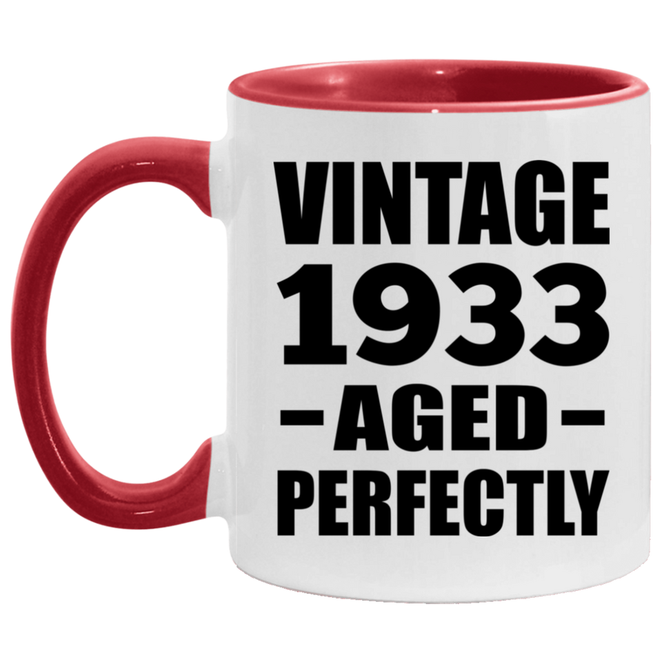 91st Birthday Vintage 1933 Aged Perfectly - 11oz Accent Mug Red