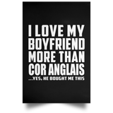 I Love My Boyfriend More Than Cor Anglais - Poster Portrait