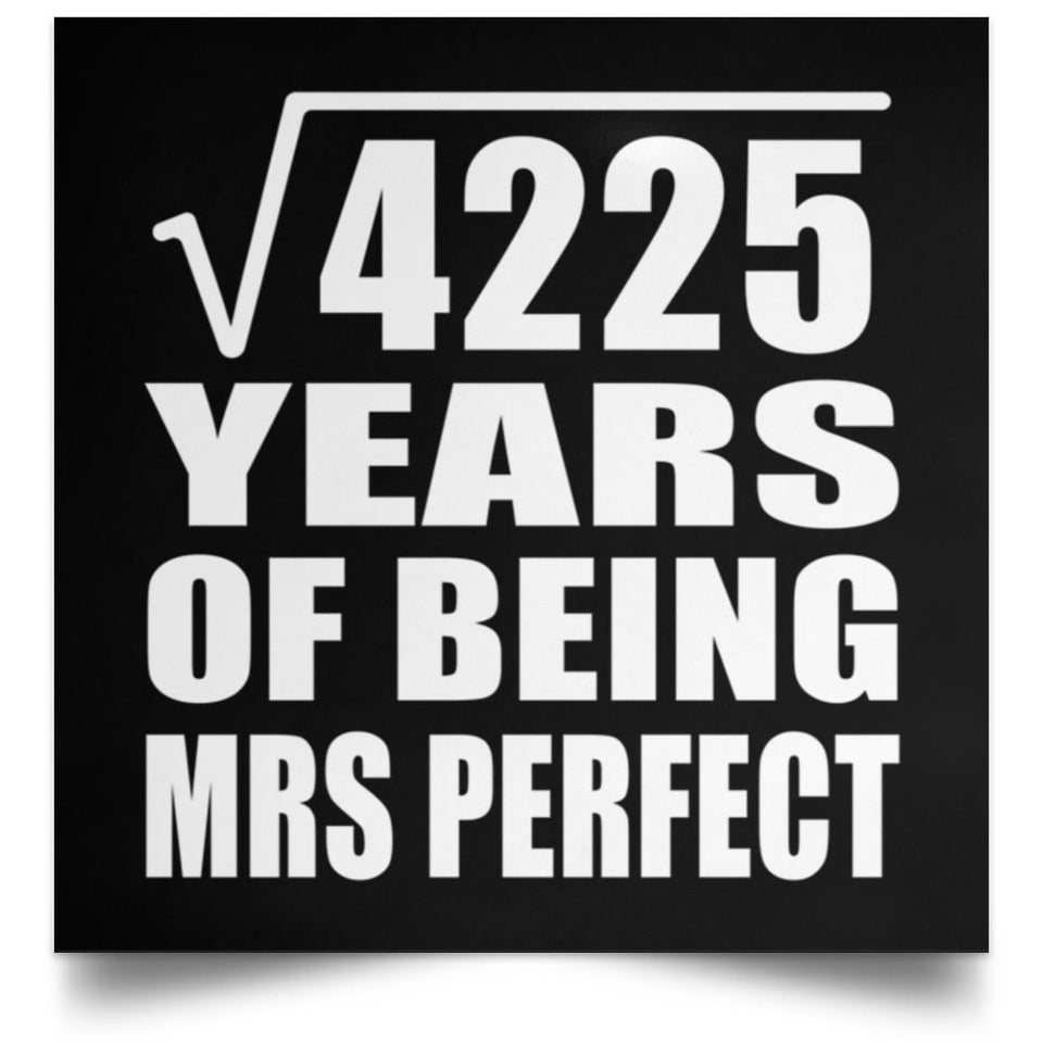 65th Anniversary Square Root of 4225 Years of Mrs Perfect - Poster Square