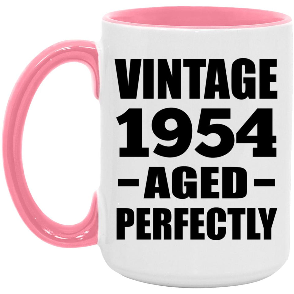70th Birthday Vintage 1954 Aged Perfectly - 15oz Accent Mug Pink
