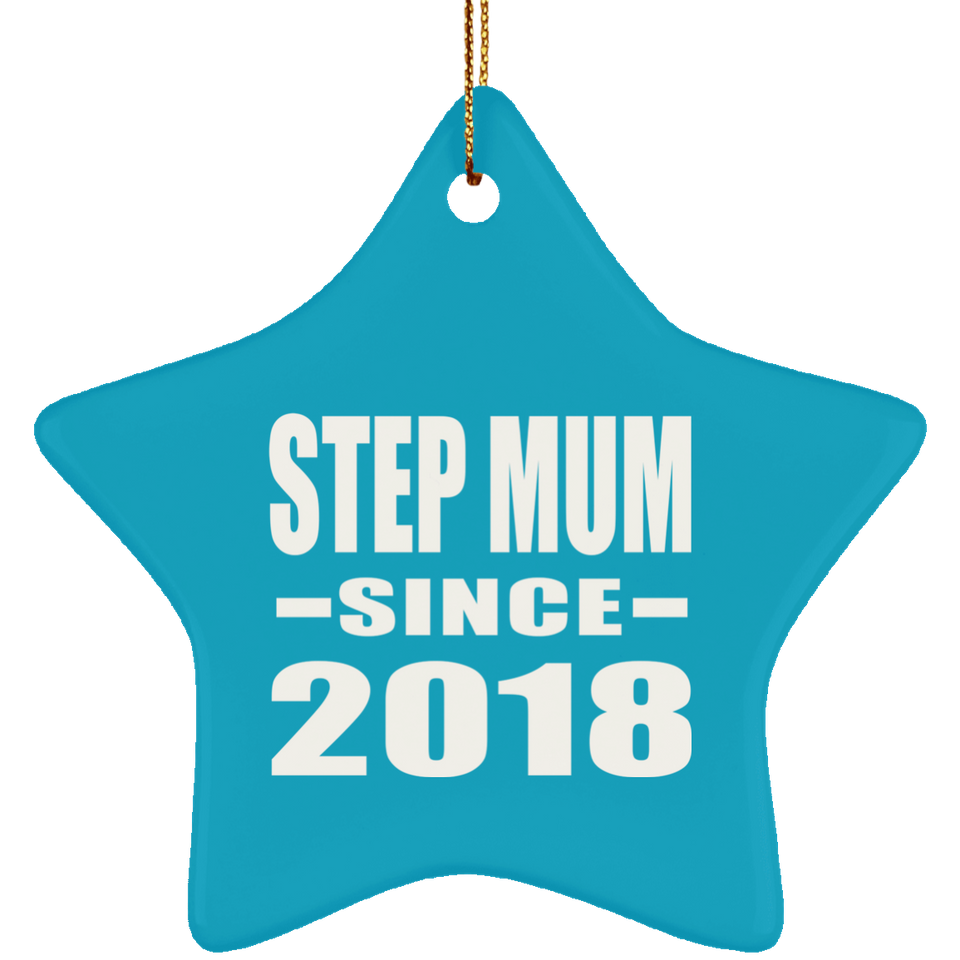 Step Mum Since 2018 - Star Ornament