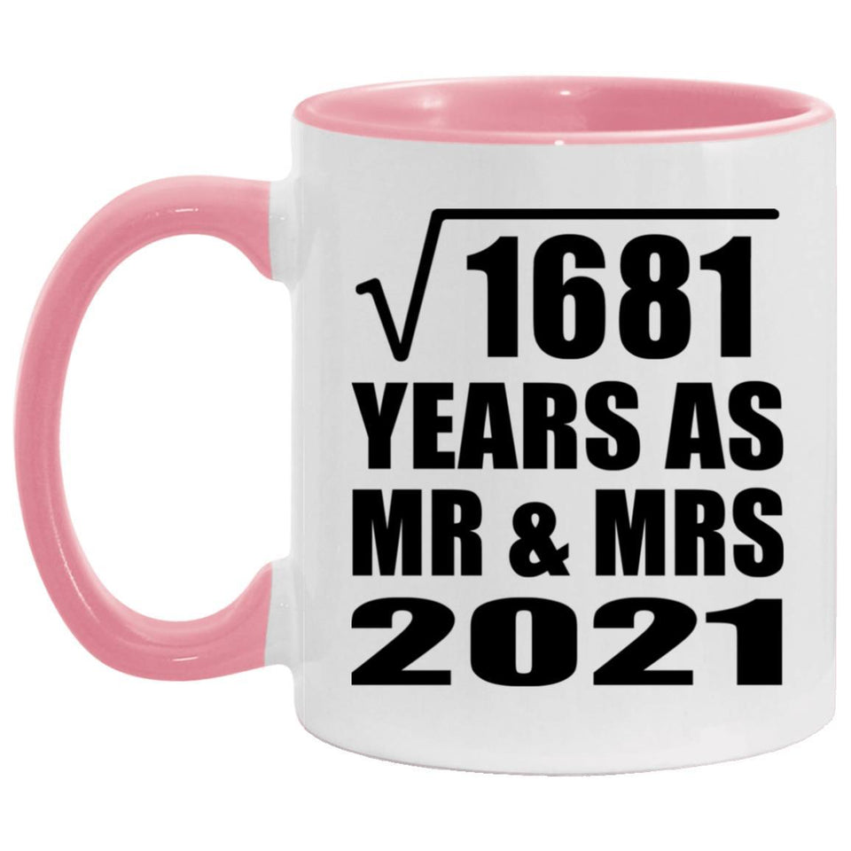 41st Anniversary Square Root of 1681 Years As Mr & Mrs 2021 - 11oz Accent Mug Pink