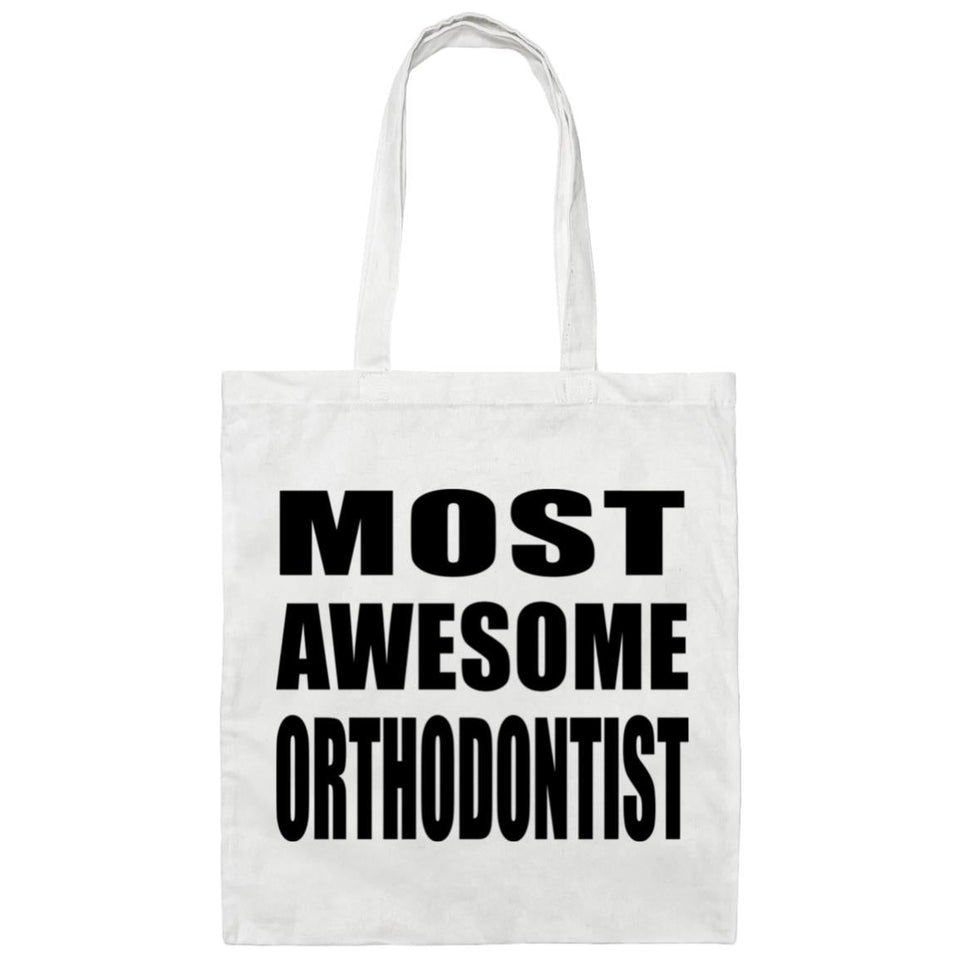 Most Awesome Orthodontist - Tote Bag White