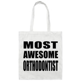 Most Awesome Orthodontist - Tote Bag White