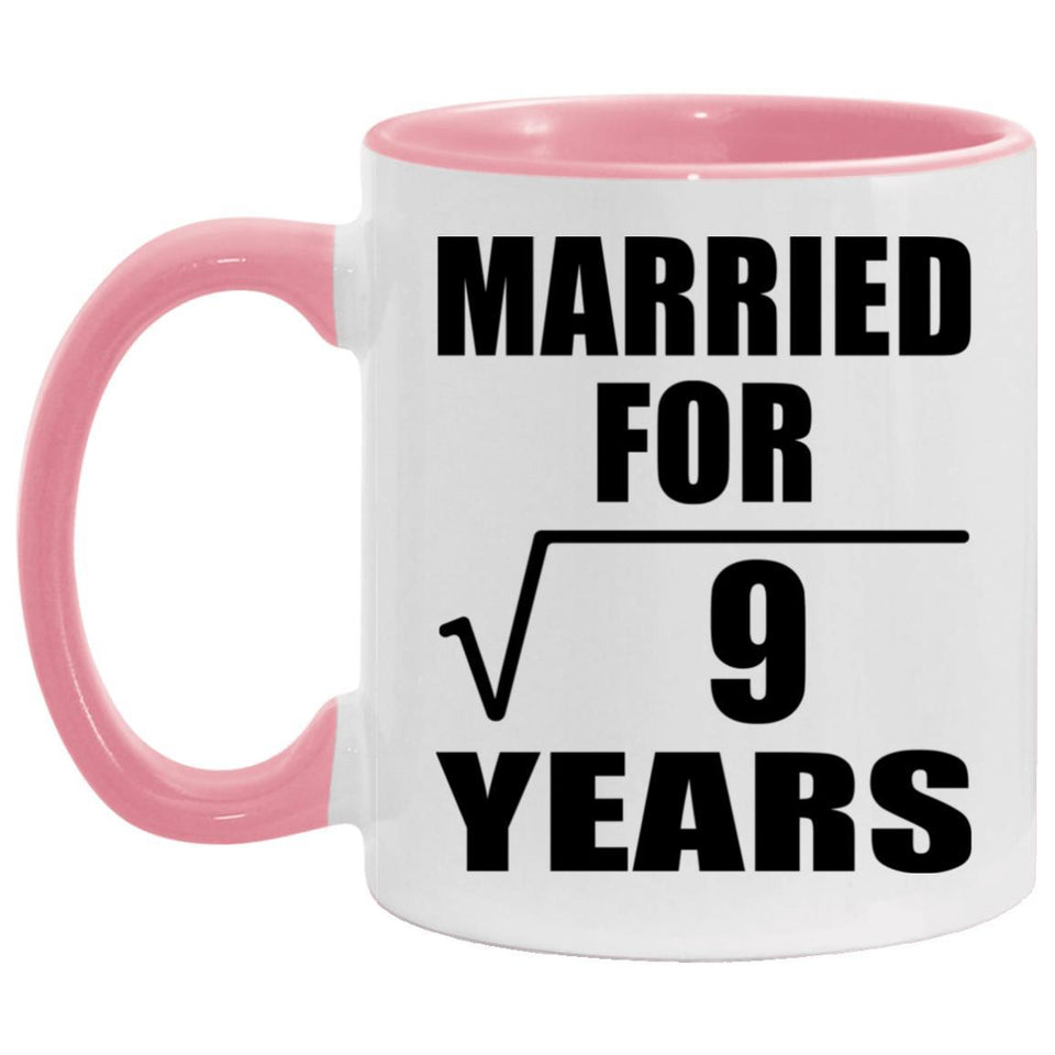3rd Anniversary Married For Square Root of 9 Years - 11oz Accent Mug Pink