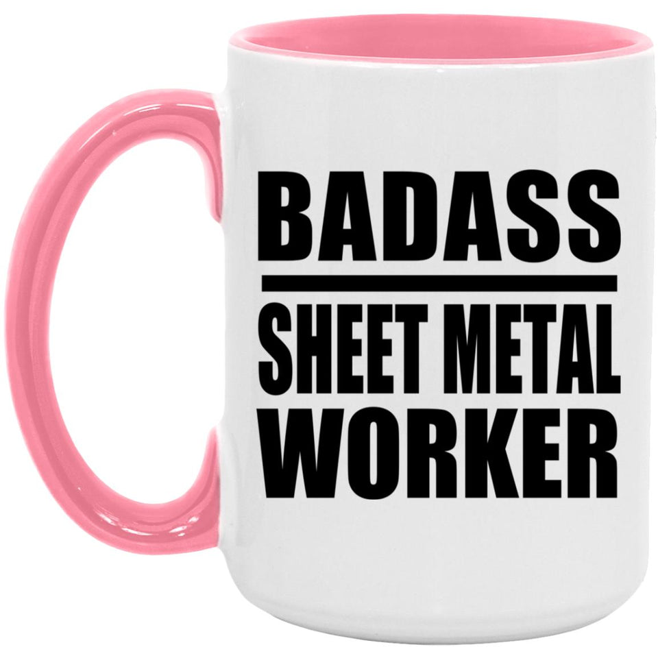 Badass Sheet Metal Worker - 15oz Accent Mug Pink