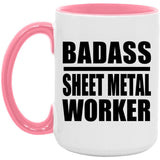 Badass Sheet Metal Worker - 15oz Accent Mug Pink
