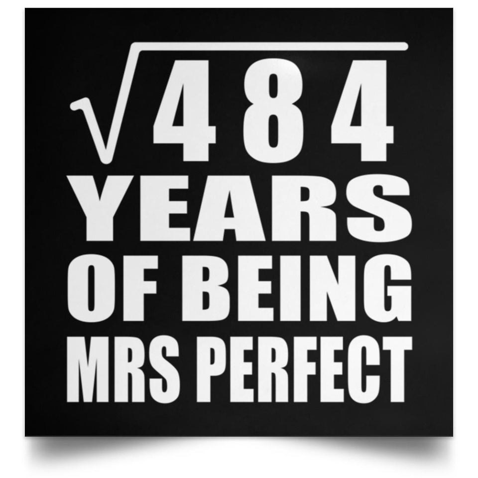 22nd Anniversary Square Root of 484 Years of Mrs Perfect - Poster Square