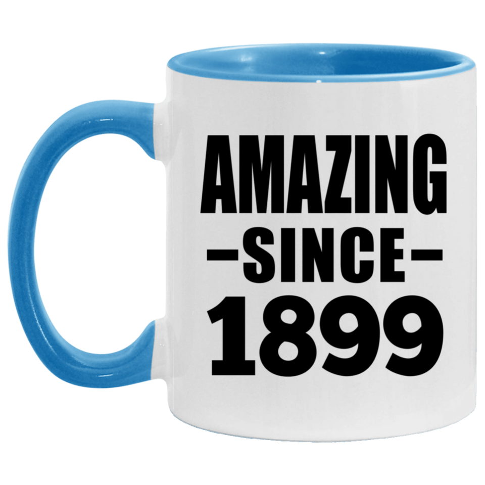 125th Birthday Amazing Since 1899 - 11oz Accent Mug Blue