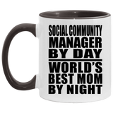 Social Community Manager By Day World's Best Mom By Night - 11oz Accent Mug Black