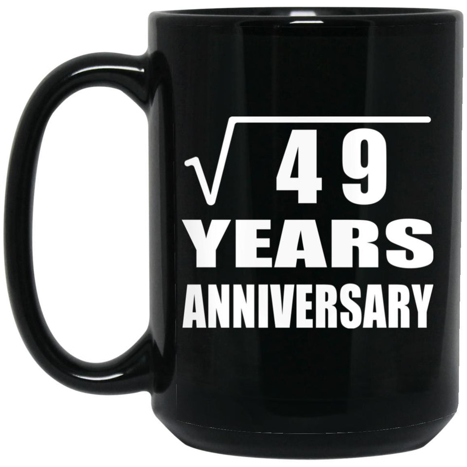 7th Anniversary Square Root of 49 Years Anniversary - 15oz Coffee Mug Black
