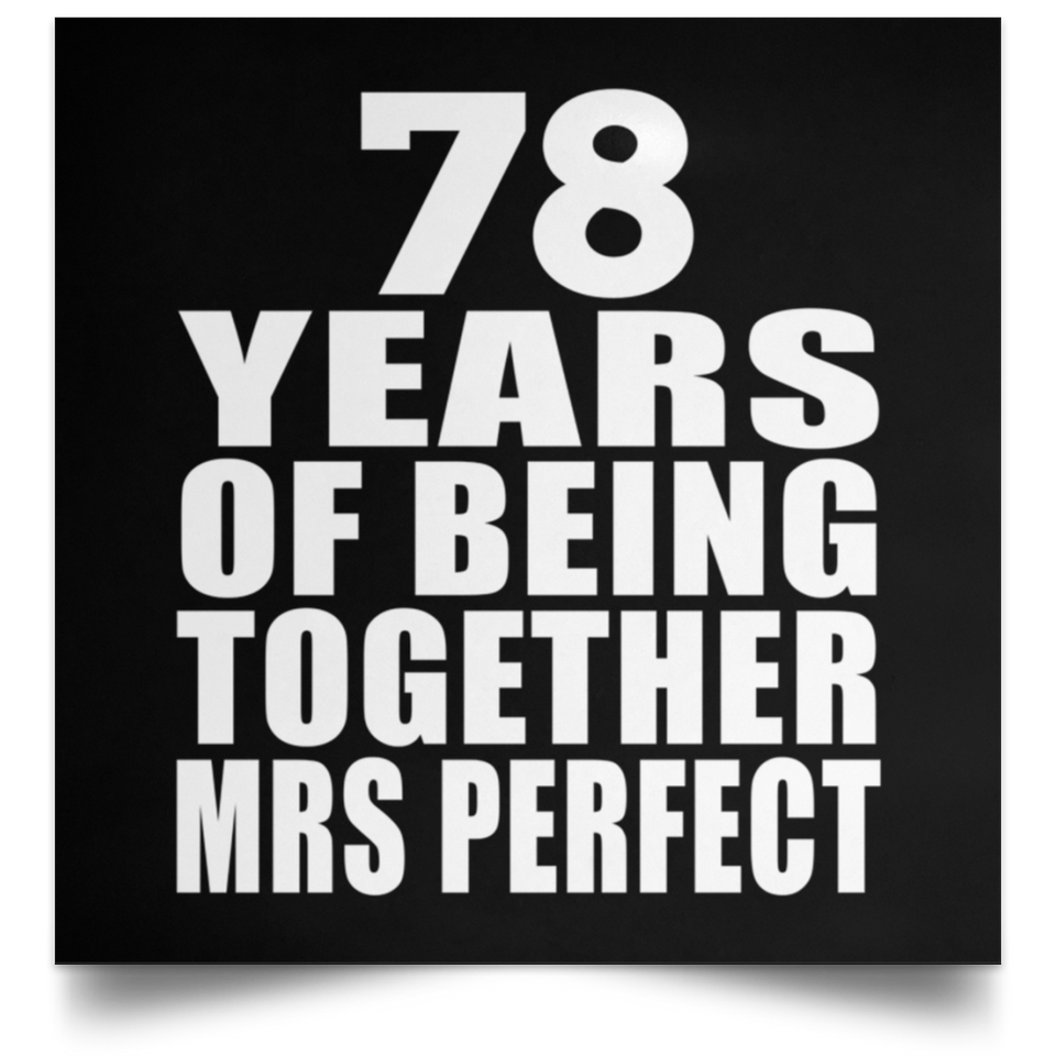 78th Anniversary 78 Years Of Being Mrs Perfect - Poster Square