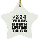 18th Anniversary Square Root of 324 Years Lifetime To Go - Star Ornament