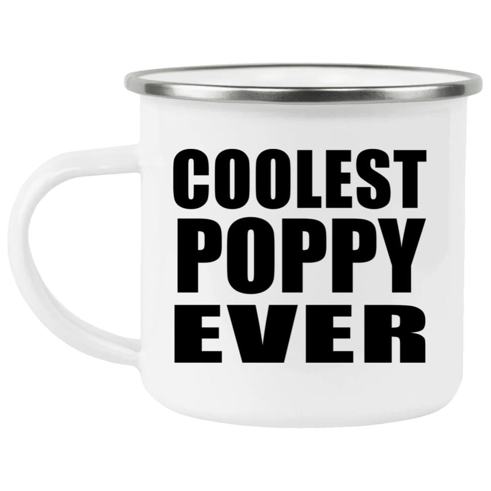 Coolest Poppy Ever - 12oz Camping Mug