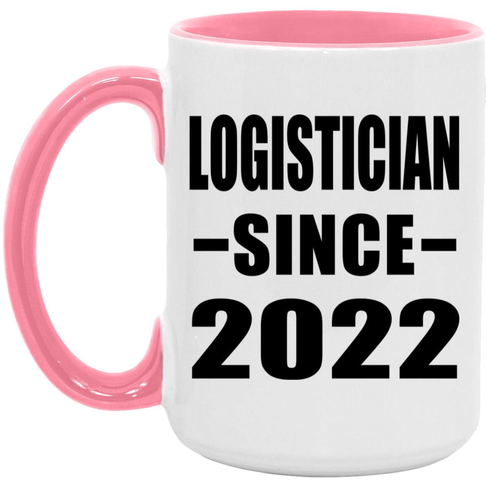 Logistician Since 2022 - 15oz Accent Mug Pink