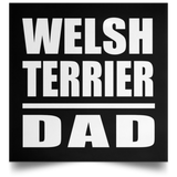 Welsh Terrier Dad - Poster Square