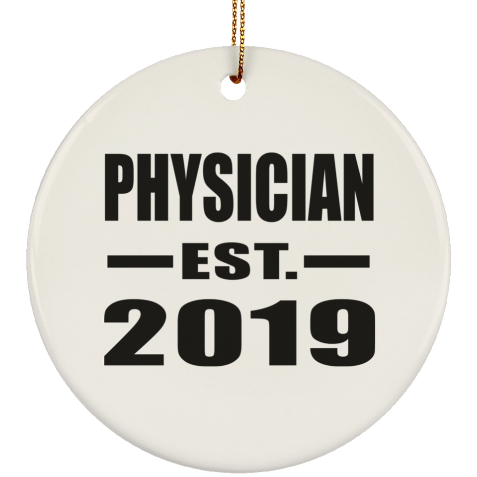 Physician Established EST. 2019 - Circle Ornament