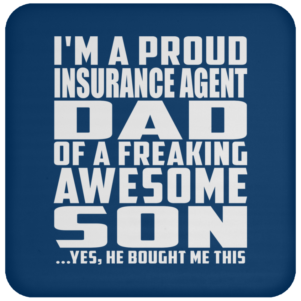 Proud Insurance Agent Dad Of Awesome Son - Drink Coaster