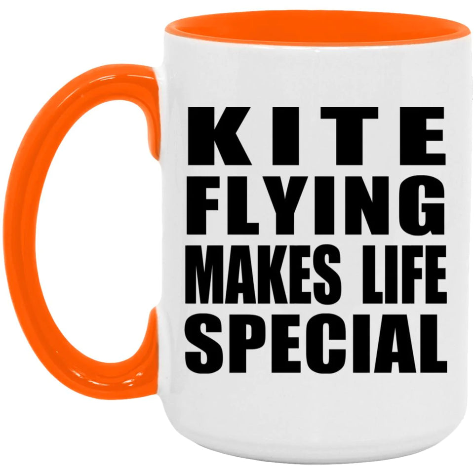 Kite Flying Makes Life Special - 15oz Accent Mug Orange