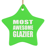 Most Awesome Glazier - Star Ornament