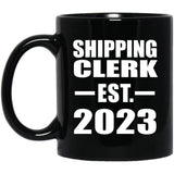 Shipping Clerk Established EST. 2023 - 11oz Coffee Mug Black