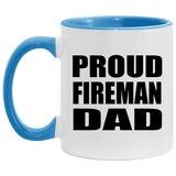 Proud Fireman Dad - 11oz Accent Mug Blue