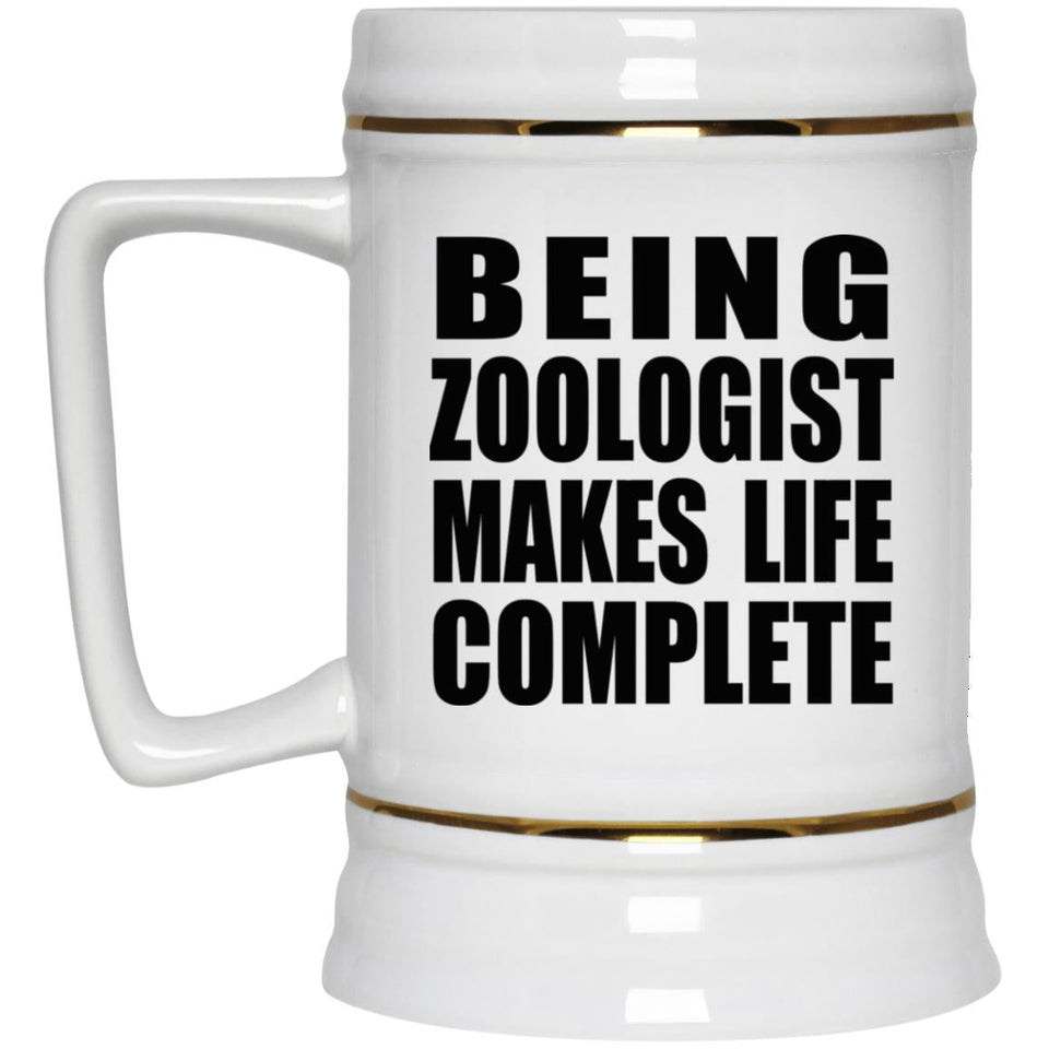 Being Zoologist Makes Life Complete - Beer Stein