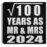 10th Anniversary Square Root of 100 Years As Mr & Mrs 2024 - Canvas Square