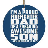 Proud Firefighter Dad Of Awesome Son - Circle Ornament