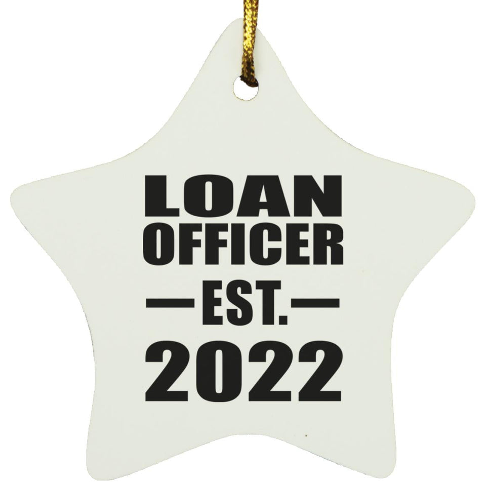 Loan Officer Established EST. 2022 - Star Ornament