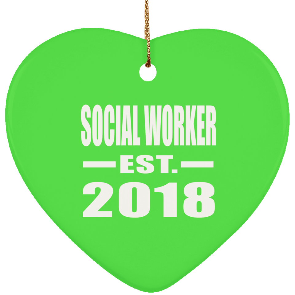 Social Worker Established EST. 2018 - Heart Ornament