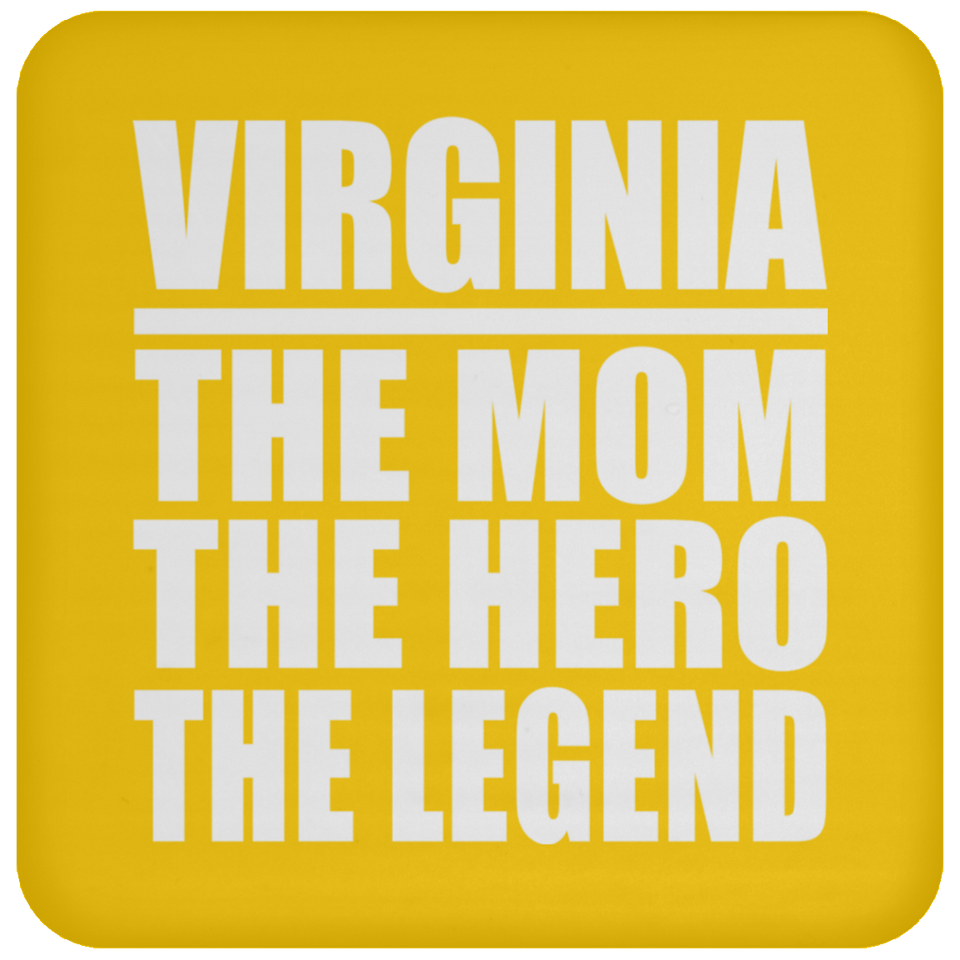 Virginia The Mom The Hero The Legend - Drink Coaster
